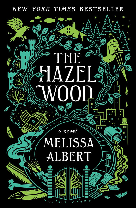 The Hazel Wood (Hazel Wood, 1) [Albert, Melissa]