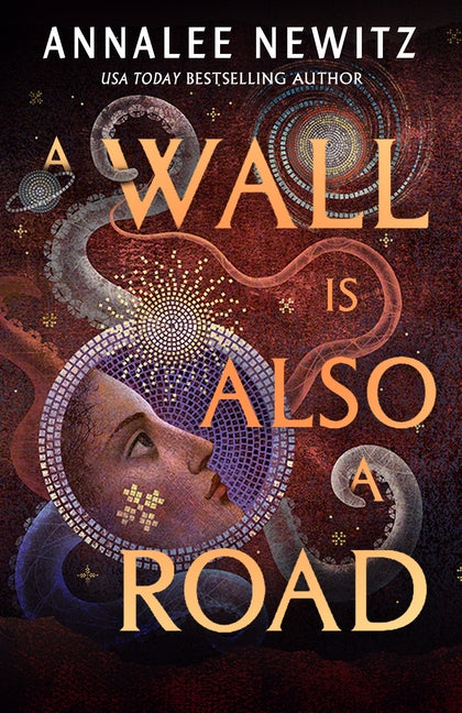 A Wall Is Also a Road by Newitz, Annalee