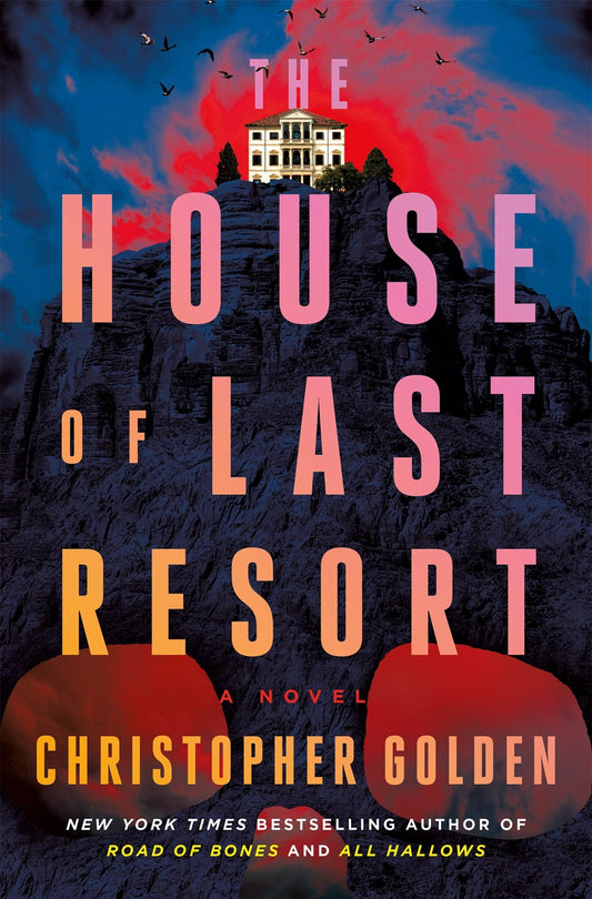 SALE: The House of Last Resort [Golden, Christopher]