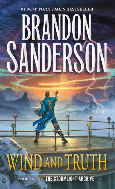 Wind and Truth: Book Five of the Stormlight Archive by Sanderson, Brandon