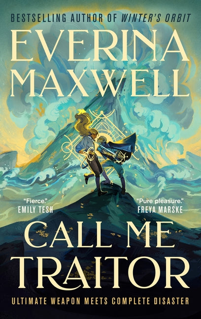 Call Me Traitor by Maxwell, Everina