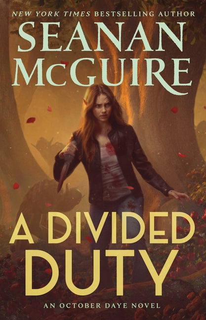 A Divided Duty: An October Daye Novel by McGuire, Seanan