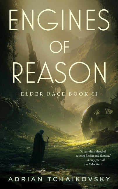Engines of Reason: Elder Race, Book II by Tchaikovsky, Adrian