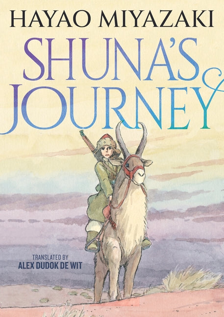 Shuna's Journey by Miyazaki, Hayao