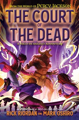 From the World of Percy Jackson: The Court of the Dead: A Nico di Angelo [Riordan, Rick; Oshiro, Mark]
