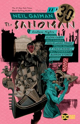 The Sandman Vol. 11: Endless Nights 30th Anniversary Edition [Gaiman, Neil; illust. Quietly, Frank; et al.]]