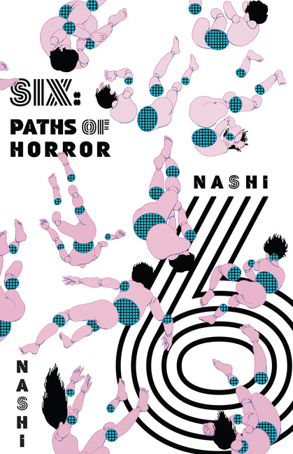 Six: Paths of Horror by Nashi