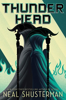 Thunderhead (Arc of a Scythe, 2) [Shusterman, Neal]
