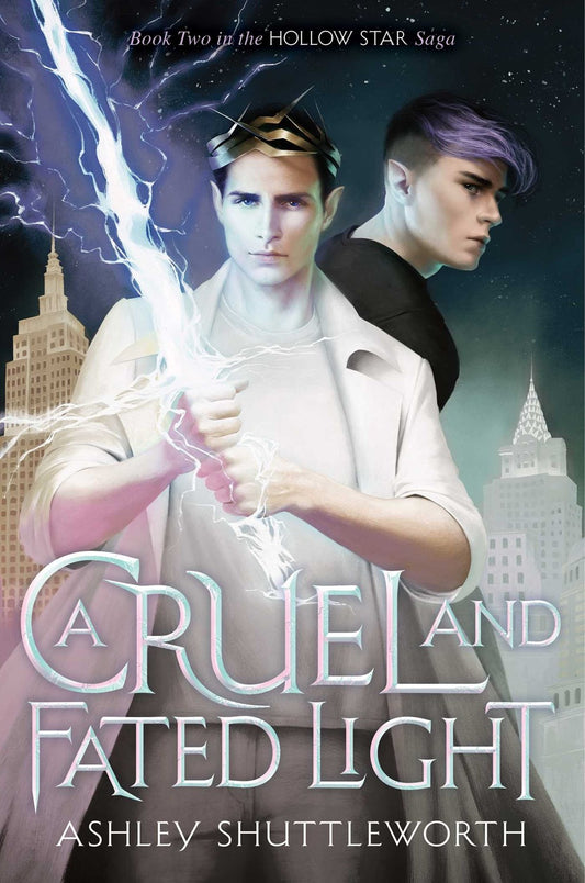 A Cruel and Fated Light (Hollow Star 2) [Shuttleworth, Ashley]