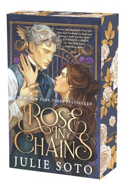 Rose in Chains (The Evermore Trilogy, 1) [Soto, Julie]