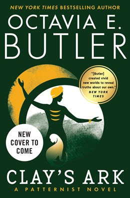 Clay's Ark (Patternist, 3) [Butler, Octavia E.]