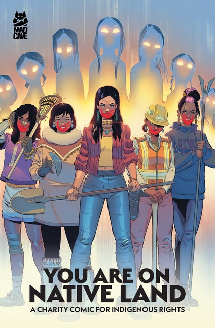 You Are on Native Land: A Charity Comic for Indigenous Rights by Proudstar, Jon