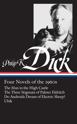 Philip K. Dick: Four Novels from the 1960's (LOA #173) [Dick, Philip K.]