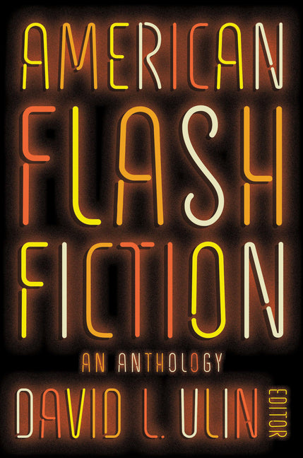 American Flash Fiction: An Anthology by Ulin, David L.