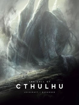The Call of Cthulhu Illustrated [Lovecraft, H.P; Baranger, Francois (illustr.)]