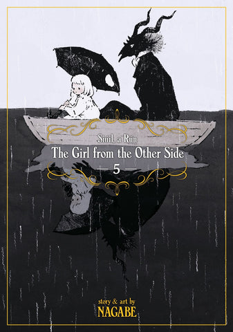 The Girl From the Other Side: Siúil, a Rún Vol. 5 (The Girl From the Other Side, 5) [Nagabe]