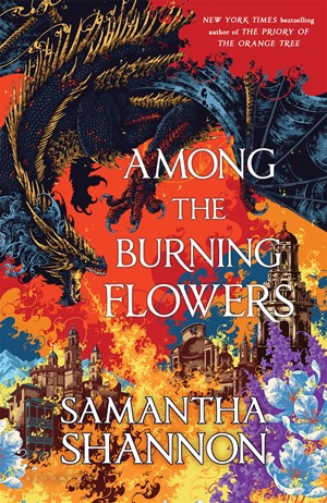 Among the Burning Flowers (Shannon, Samantha)