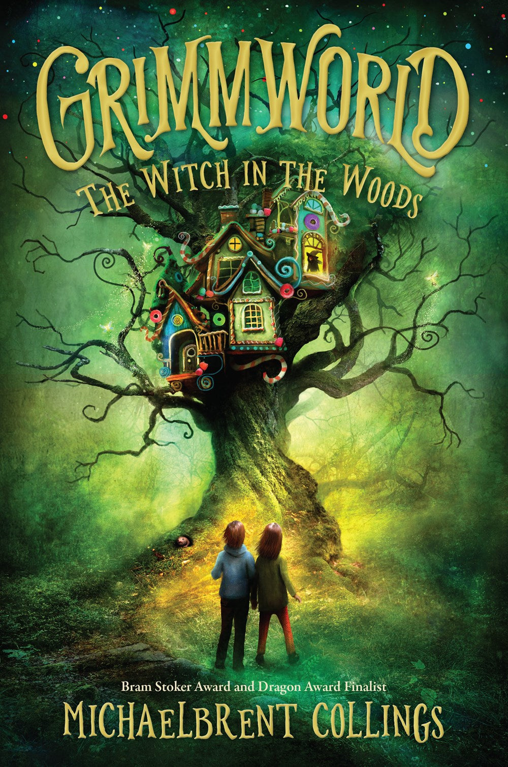 The Witch in the Woods (Grimmworld 1) [Collings, Michaelbrent]