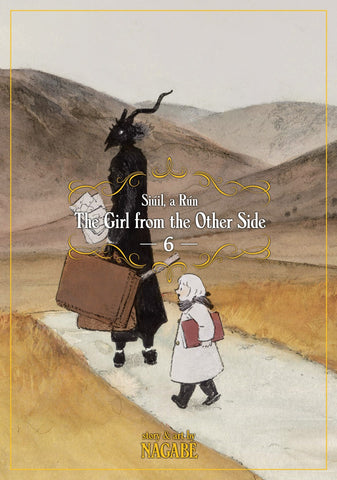 The Girl From the Other Side: Siúil, a Rún Vol. 6 (The Girl From the Other Side, 6) [Nagabe]