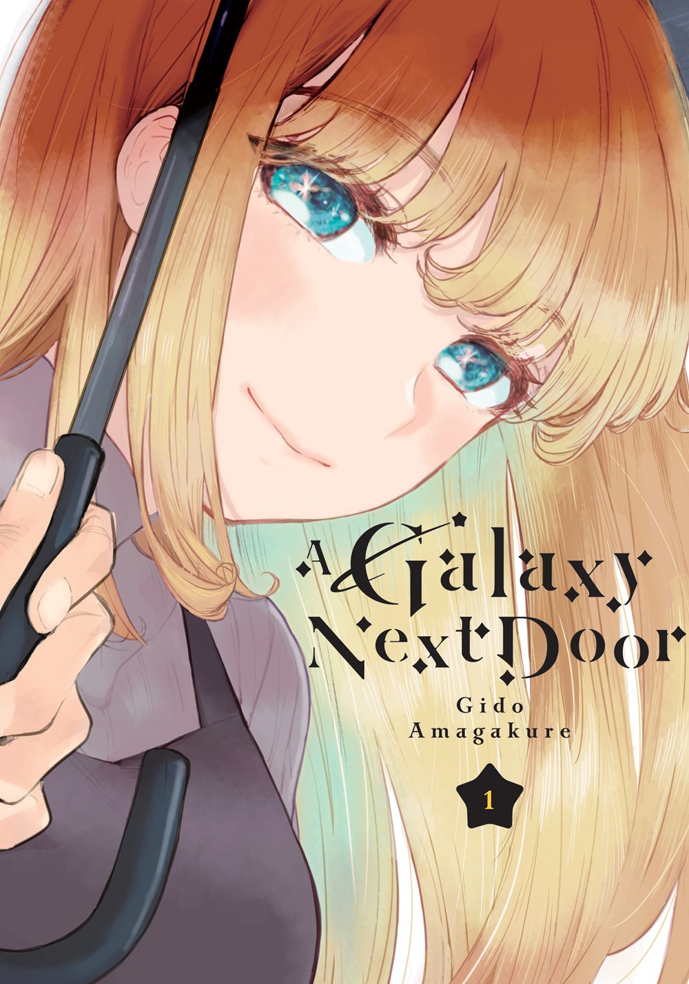 A Galaxy Next Door (A Galaxy Next Door 1) [Amagakure, Gido]
