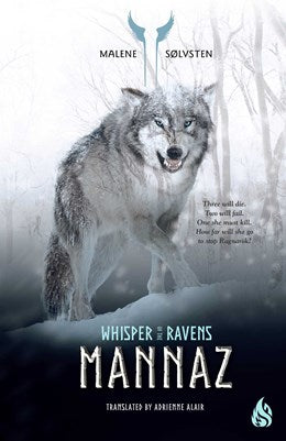 Mannaz (Whisper of the Ravens, 3) [Sølvsten, Malene]