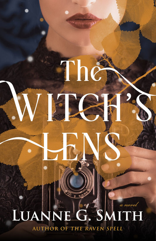 The Witch's Lens (The Order of the Sevens Stars 1) [Smith, Luanne G.]