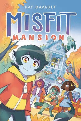 Misfit Mansion [Davault, Kay]