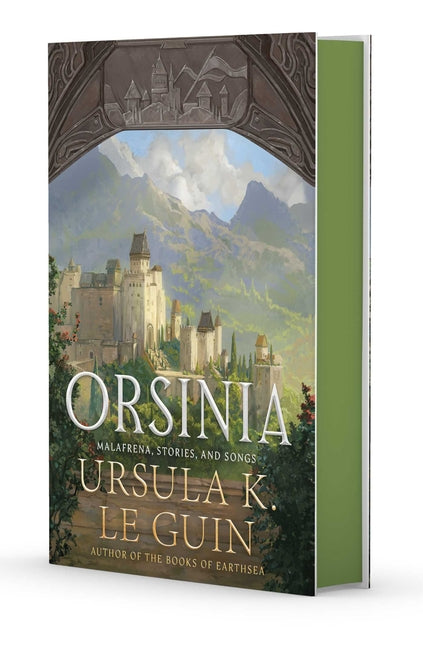Orsinia (Deluxe Edition): Malafrena, Stories, and Songs by Le Guin, Ursula K.
