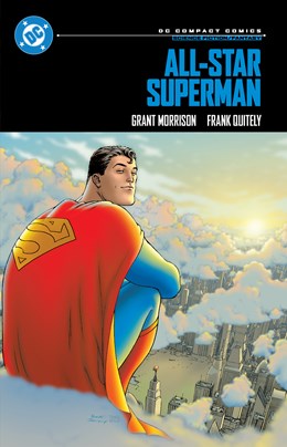 All Star Superman DC Compact Edition [Morrison, Grant; Quietly, Frank (illust.)]