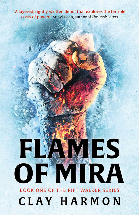 Flames of Mira (Rift Walker, 1) [Harmon, Clay]