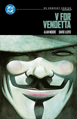 V for Vendetta: DC Compact Edition [Moore, Alan and Lloyd, David]