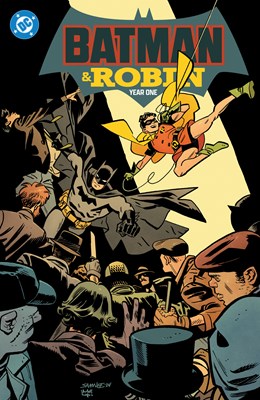 Batman and Robin: Year One [Waid, Mark; Samnee, Chris (Illust.)]