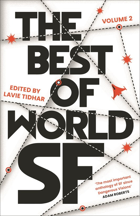 The Best of World SF Vol. 2 [Ed. Tidhar, Lavie]