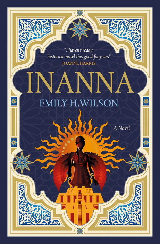 Inanna: The First of the Sumerians Trilogy [Wilson, Emily H.]