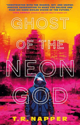Ghost of the Neon God [Napper, T.R.]