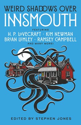 Weird Shadows over Innsmouth [Jones, Stephen (ed.)]