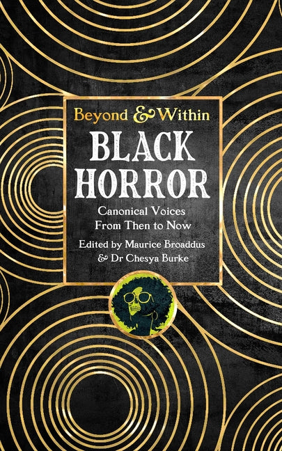 Black Horror: Canonical Voices from Then to Now by Broaddus, Maurice