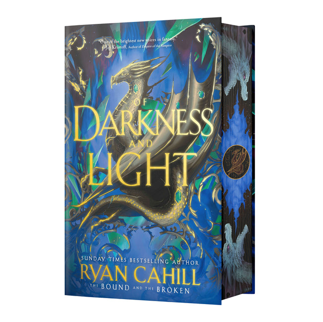 Of Darkness and Light: Signed Collector's Edition: Book 2 of the Bound and the Broken by Cahill, Ryan