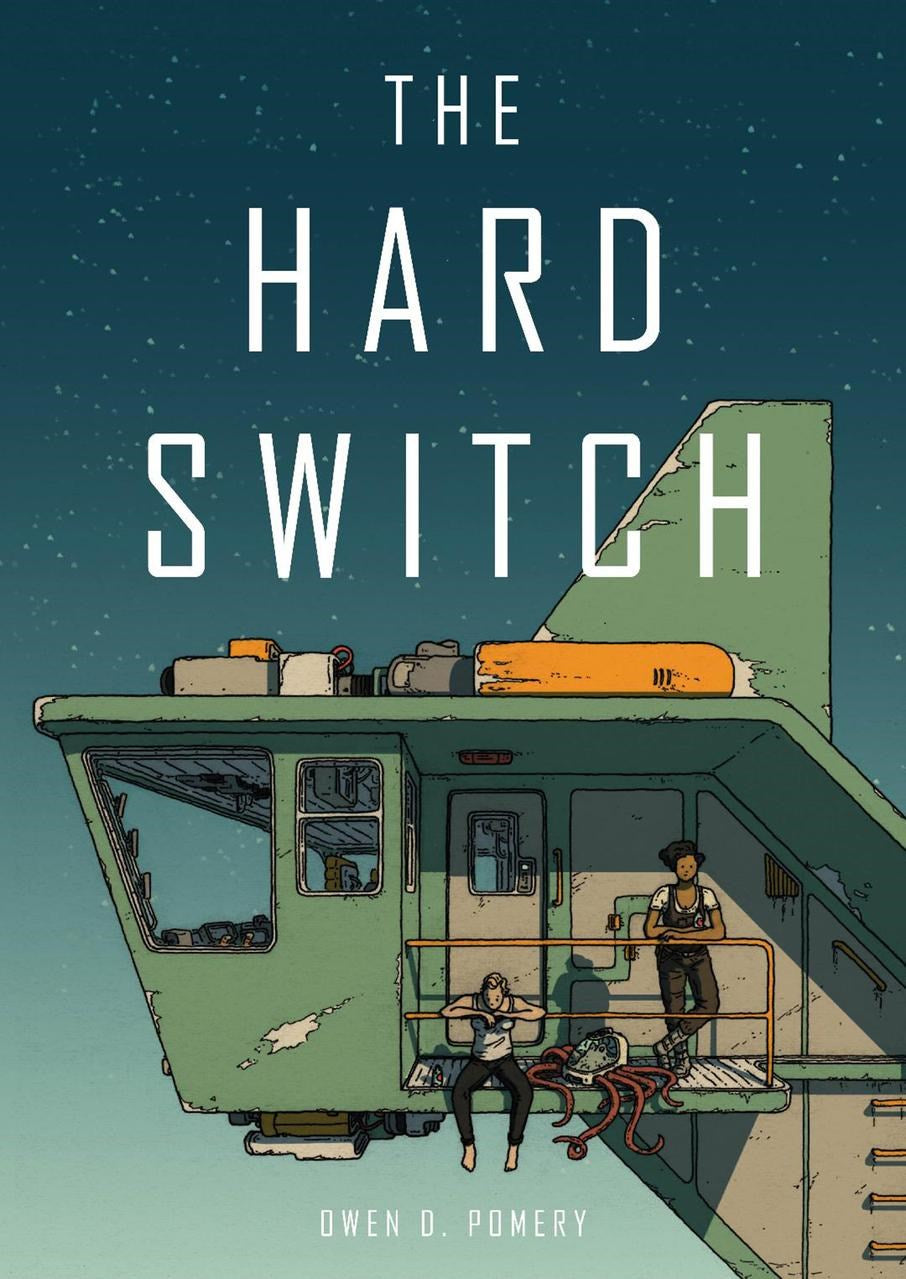 The Hard Switch [Pomery, Owen D.]