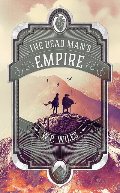 The Dead Man's Empire [Wiles, W.P.]