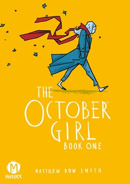 The October Girl Book 1 [Smith, Matthew Dow]