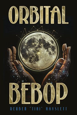 Orbital Bebop [Hayslett, Reuben 'Tihi']