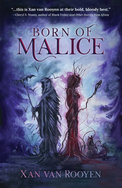 Born of Malice by Van Rooyen, Xan