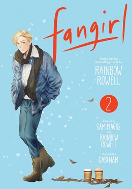 Fangirl Vol. 2: The Manga [Rowell, Rainbow; Nam, Gabi; Maggs, Sam]