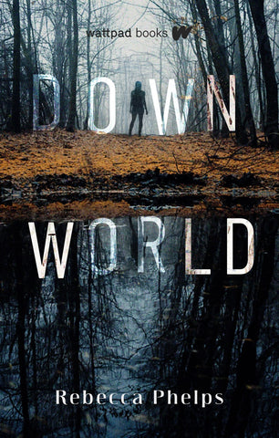 Down World (Down World 1) [Phelps, Rebecca]