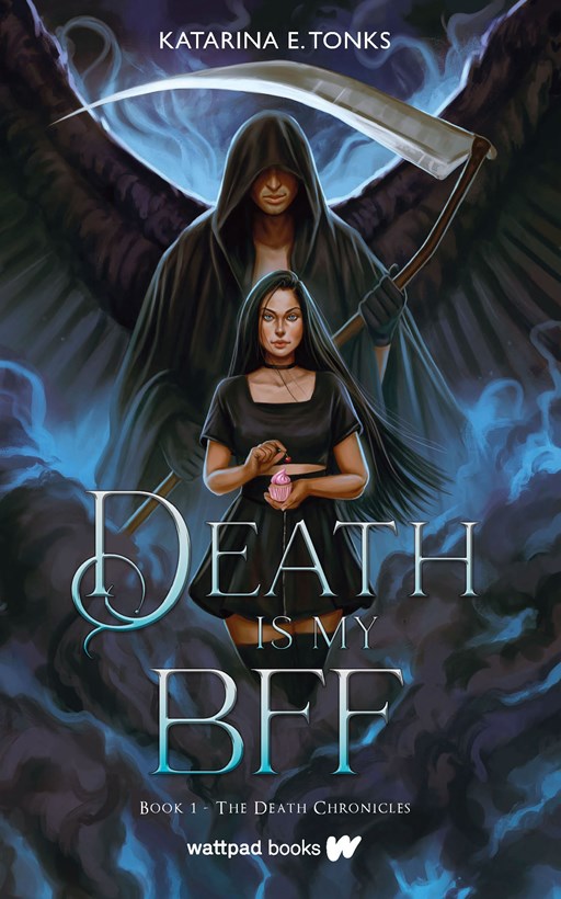 Death Is My BFF (The Death Chronicles, 1) [Tonks, Katarina E.]
