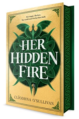 Her Hidden Fire (Her Hidden Fire 1) [Cliodhna, O'Sullivan]