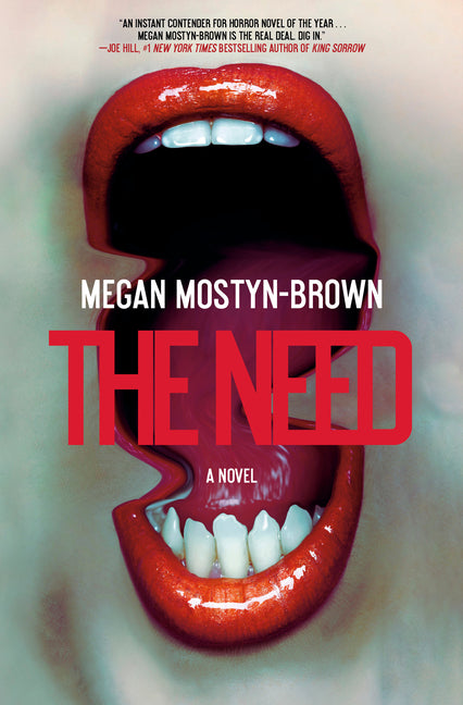 The Need by Mostyn-Brown, Megan