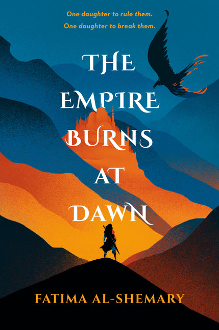 The Empire Burns at Dawn by Al-Shemary, Fatima