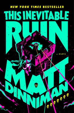 This Inevitable Ruin (Dungeon Crawler Carl 7) [Dinniman, Matt]